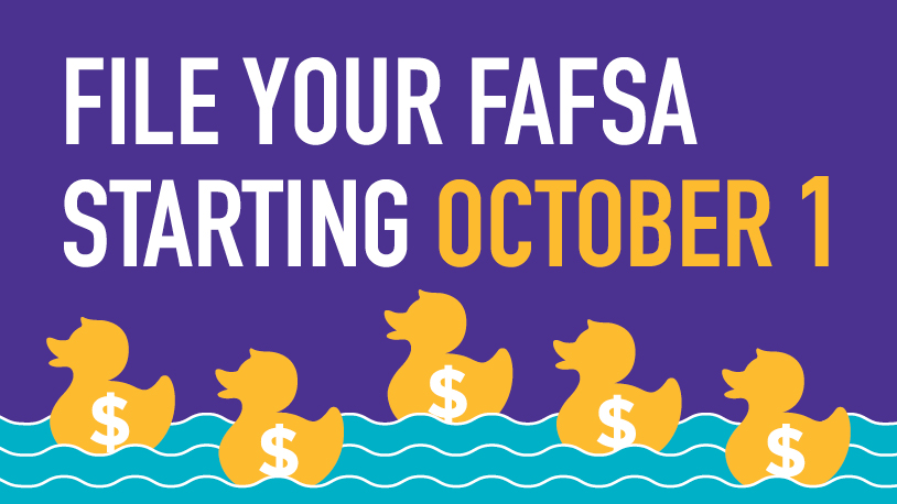 File the FASFA starting October 1