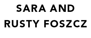 Sara and Rusty Foszcs